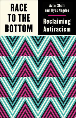 Race to the Bottom: Reclaiming Antiracism