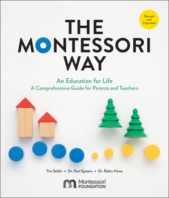 THE MONTESSORI WAY REVISED AND EXPANDED
