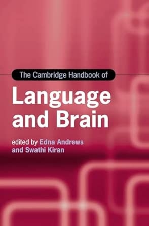 The Cambridge Handbook of Language and Brain