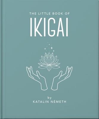 THE LITTLE BOOK OF IKIGAI