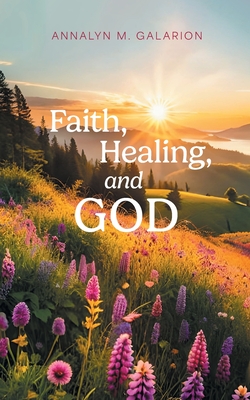 Faith Healing and God