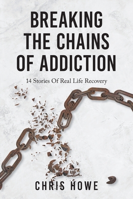 Breaking The Chains Of Addiction