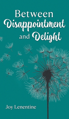 Between Disappointment and Delight