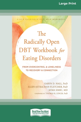 The Radically Open DBT Workbook for Eating Disorders