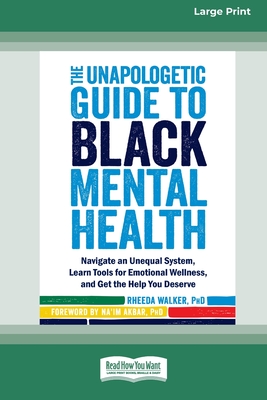 The Unapologetic Guide to Black Mental Health