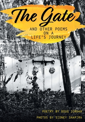 Gate and Other Poems on a Life's Journey
