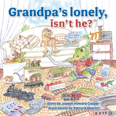 Grandpa's Lonely Isn't He?