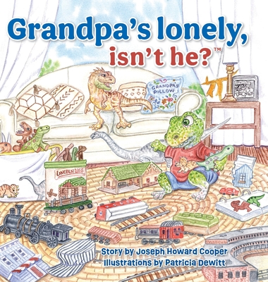Grandpa's Lonely Isn't He?