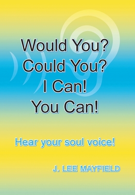 Would You? Could You? I Can! You Can!