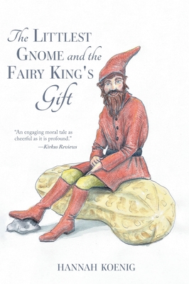Littlest Gnome and the Fairy King's Gift