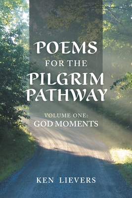 Poems for the Pilgrim Pathway Volume One