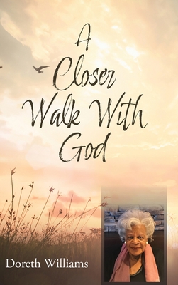 Closer Walk With God