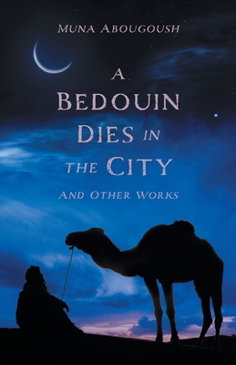Bedouin Dies in the City