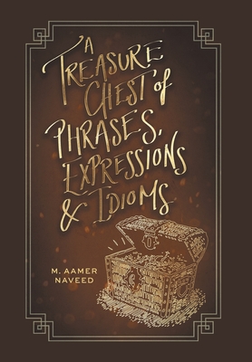 Treasure Chest of Phrases Expressions and Idioms