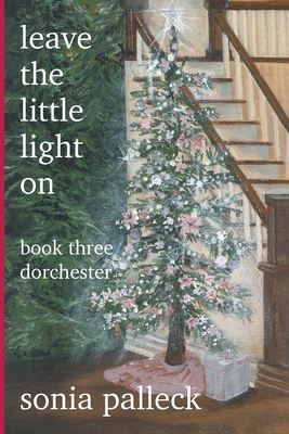Leave the Little Light On Book Three