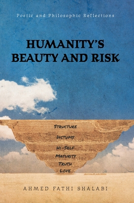 Humanity's Beauty and Risk