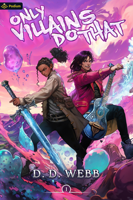 Only Villains Do That