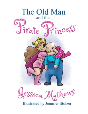 Old Man and the Pirate Princess