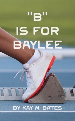 B is for Baylee