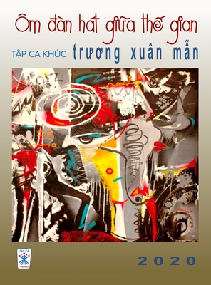 Ca Khúc Trương Xuân Mẫn (hard cover)
