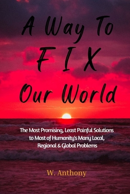 Way to FIX Our World