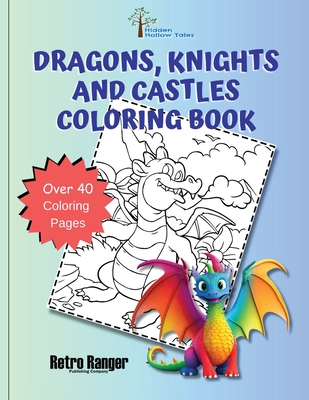 Dragons Knights and Castles Coloring Book