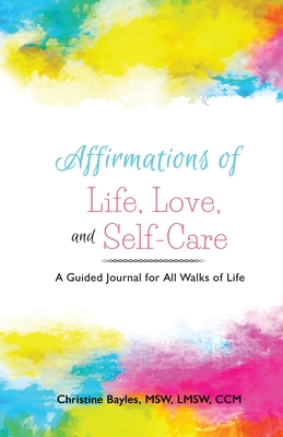 Affirmations of Life Love and Self-Care