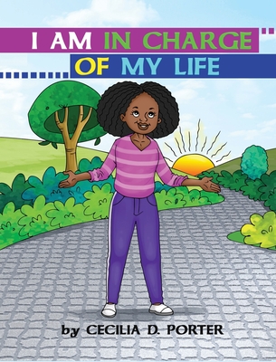 I Am in Charge of My Life!