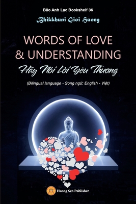 WORDS OF LOVE & UNDERSTANDING (Hãy Nói Lời Yêu Thương)
