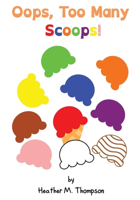 Oops Too Many Scoops!