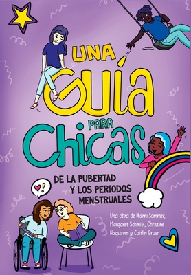 Guía para Chicas de la Pubertad y los Periodos Menstruales