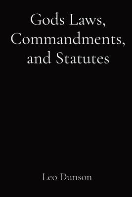 Gods Laws Commandments and Statutes