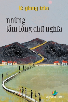 Nh&#7919;ng T&#7845;m Lòng Ch&#7919; Ngh&#297;a