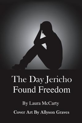 Day Jericho Found Freedom