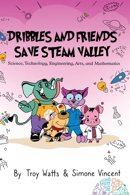 Dribbles and Friends Save STEAM Valley