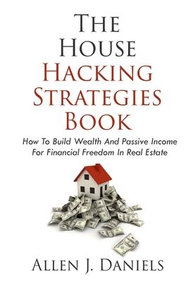 House Hacking Strategies Book