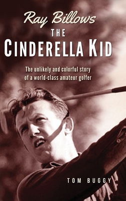 Ray Billows - The Cinderella Kid