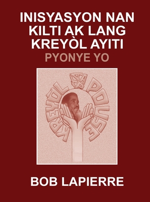 Inisyasyon Nan Kilti Ak Lang Kreyòl Ayiti