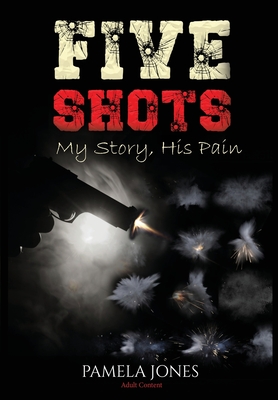 Five Shot My Story His Pain