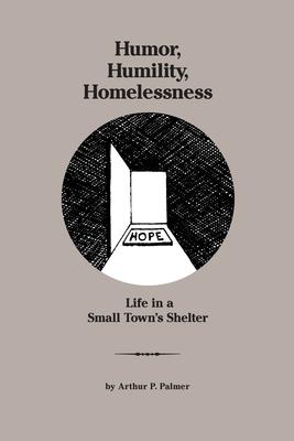 Humor Humility Homelessness