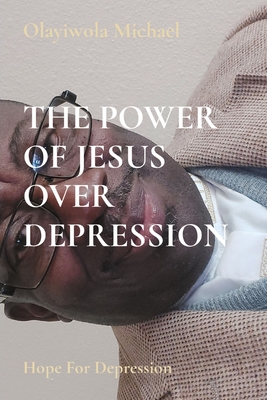 Power of Jesus Over Depression