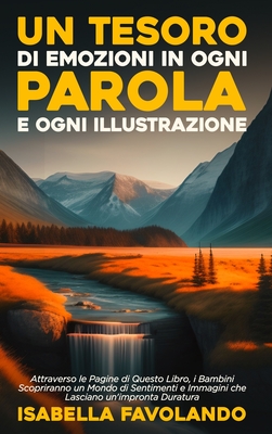 Tesoro di Emozioni in Ogni Parola e Ogni Illustrazione