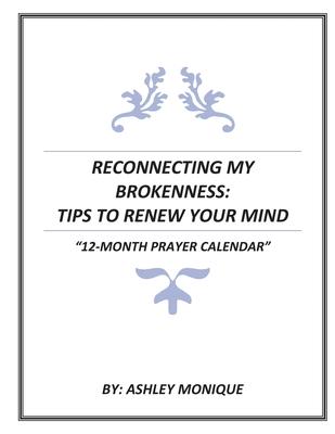 RECONNECTING MY BROKENNESS