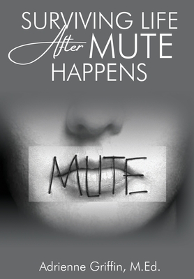 Surviving Life After Mute Happens