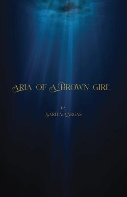 Aria of a Brown Girl