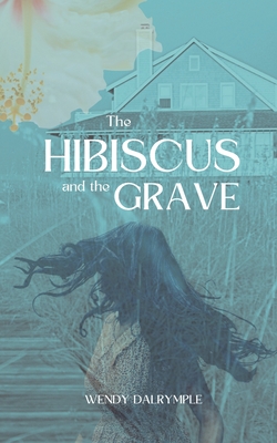 Hibiscus and the Grave