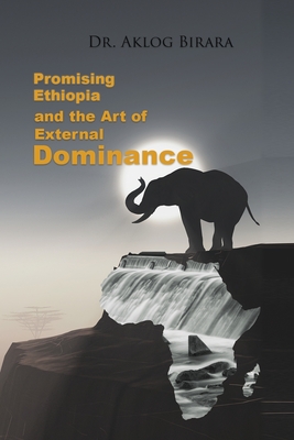 Promising Ethiopia and the Art of Dominance