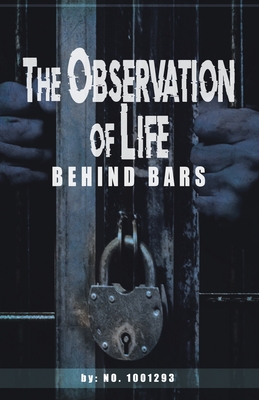 observations of Life Behind bars