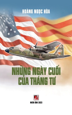 Nh&#7919;ng Ngày Cu&#7889;i C&#7911;a Tháng T&#432; (hardcover - color50)