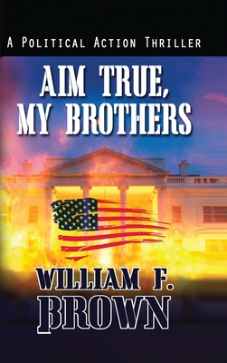 Aim True My Brothers